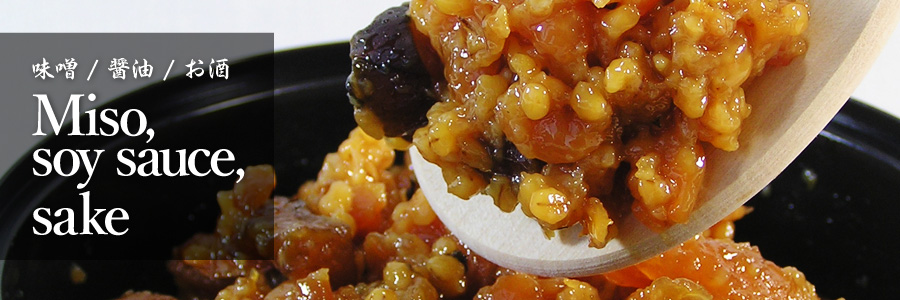 Miso, soy sauce, sake