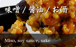 Miso, soy sauce, sake